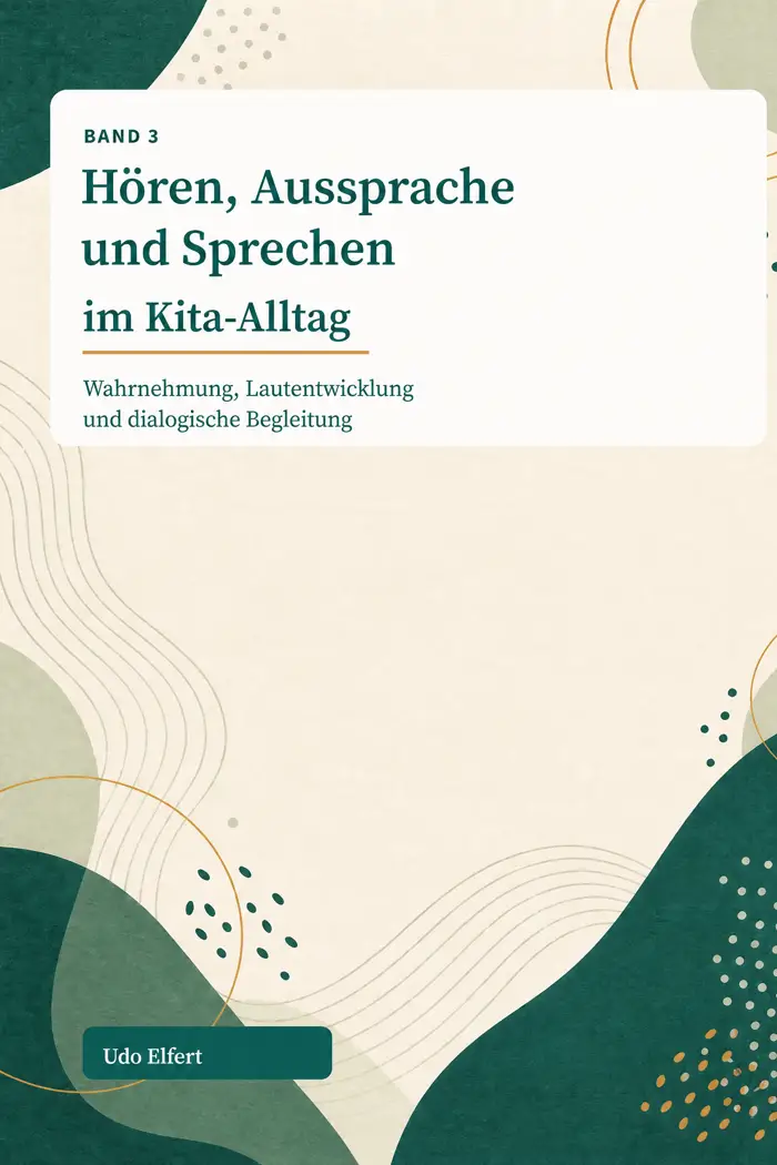 Cover des E-Books Band 3 · Hören, Aussprache und Sprechen im Kita-Alltag
